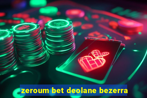 zeroum bet deolane bezerra